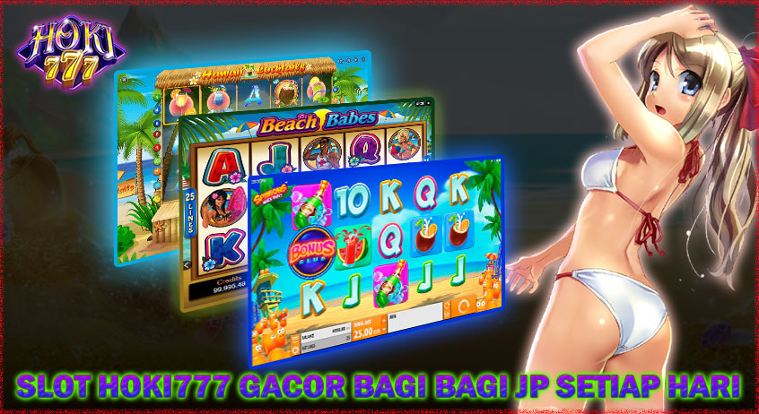 SLOT HOKI777 GACOR BAGI BAGI JP SETIAP HARI